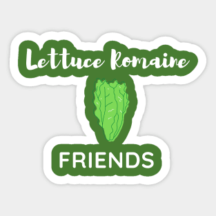 Lettuce Romain Friends Sticker